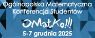 SM78 Oglnopolska Matematyczna Konferencja Studentw OMatKo 2025